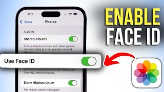 How To Enable Face ID In Photos App On iPhone