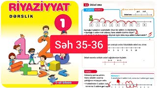 1 ci sinif Riyaziyyat səh 35,36. Ədəd oxu. 1-ci hissə