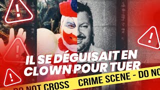 JOHN GACY : CELUI QUI SE DÉGUISAIT EN CLOWN POUR VENIR À BOUT DE SES VICTIMES !