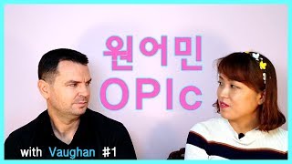 여우오픽-원어민 OPIc with Vaughan #1