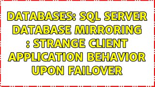 Databases: SQL Server Database Mirroring : strange client application behavior upon failover