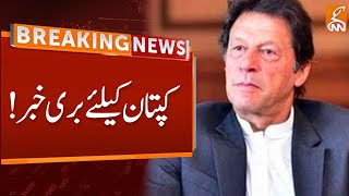 Bad News for Imran Khan | Breaking News | GNN