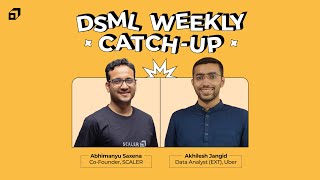 From Running a Startup to Being a Data Analyst | Akhilesh Jangid | DSML Weekly Catchup | @SCALER