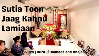 Guru Ji Live: Sutia Toon Jaag Kahnu Lamiaan | Guru Ji Shabads and Bhajans | Divine | ॐ Jai Guru Ji ੴ