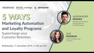 [Webinar] Supercharging Customer Retention With Marketing Automation \u0026 Loyalty Programs