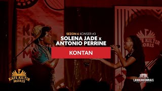 Sezon 6 - Konser #3 - Kontan (live) - Solena Jade x Antonio Perrine