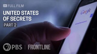 United States of Secrets, Part Two (full documentary) | FRONTLINE