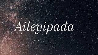Sunmisola Agbebi- Aileyipada (Lyrics)