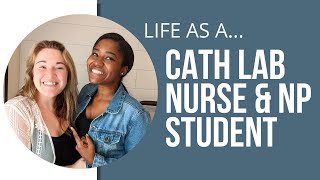 Life as a Cath Lab Nurse \u0026 NP Student | Nurse Stories