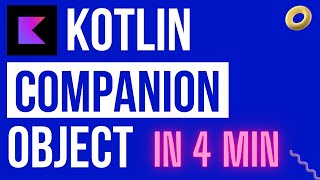 What is a kotlin Companion Object ?