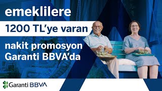 Emeklilere 1200 TL’ye Varan Nakit Promosyon Garanti BBVA’da