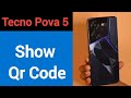 Tecno Pova 5 me Qr code kaise nikale, how to show Qr code