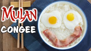 Congee From Mulan! - NERDY NUMMIES