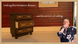 Making this 1:12 scale Miniature Dresser!