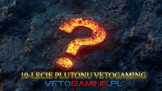 10-LECIE PLUTONU VETOGAMING - PREMIERA NOWEGO LOGO