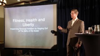 Fitness, Health, and Liberty | Doug McGuff M.D. | HD Remaster
