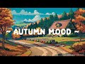 Autumn Mood 🎃 Lofi Keep You Safe 🍂 Spooky Lofi for Focus, Chill, Relax [ Lofi Hip Hop - Lofi Beat ]