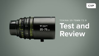 Tokina 25-75mm T2.9 | Cine Lens Review \u0026 Test Footage