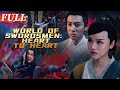 【ENG SUB】World of Swordsmen: Heart to Heart | Costume Action/Wuxia | China Movie Channel ENGLISH
