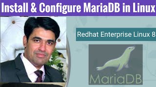 Install & Configure MariaDB in Redhat Enterprise Linux 8 | How to Configure MariaDB in Linux