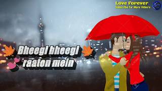Bheegi Bheegi Raaton Mein Tum aao na romantic and sad WhatsApp status love forever