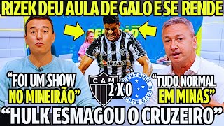 RIZEK DEU AULA DE ATLETICO E SE RENDE! HULK ESMAGOU O CRUZEIRO NO MINEIRÃO! NOTICIAS DO ATLETICO HJ!