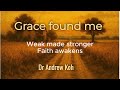 GRACE FOUND ME