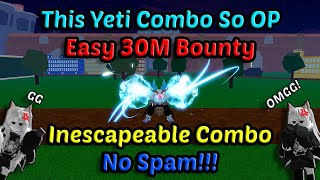 This Inescapeable Yeti Combo So PowerFull With E Claw Yama Blox Fruits Higlight 30M Bounty Hunting