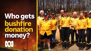 The big challenge of deciding who gets the bush fire recovery money  | Black summer | ABC Australia