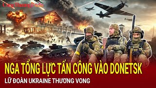 Chiến sự Nga-Ukraine sáng 27/2: Lữ đoàn không vận Ukraine thương vong, Nga đánh như vũ bão ở Donetsk