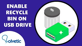 Enable Recycle Bin on USB Drive