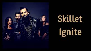 Skillet - Ignite [Lyrics on screen]