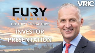 FURY GOLD MINES (TSX:FURY | NYSE-A:FURY) - Exploring for High-Grade Gold in Canada