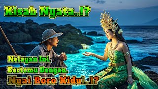 VIRAL !!? NELAYAN INI BERTEMU DENGAN NYAI RORO KIDUL, HIDUPNYA JADI BERUNTUNG.!?