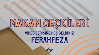 Baha Yetkin - Makam Geçkileri | Ferahfeza Makamı