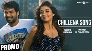 Chillena Song (15 Sec Promo Clip) - Raja Rani