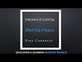 Education & Learning BlueChip Finance