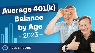 Average 401(k) Balance by Age (2023 Edition)