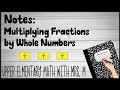 Notes: Multiply Fractions by Whole Numbers