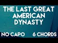 the last great american dynasty by Taylor Swift Guitar Lesson | No Capo (6 Chords) Tutorial