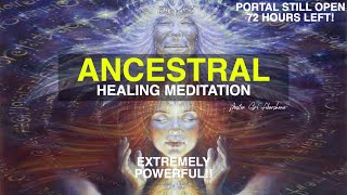 Powerful Ancestral Healing Meditation | Clear Past Life Karma & Blockages [Do This within 72 Hours!]