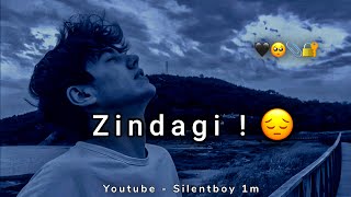 Zindagi ! 😔 sad status | very sad status | sad shayari status | mood off status
