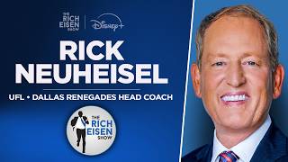 Dallas Renegades HC Rick Neuheisel Talks New UFL Rules & More with Rich Eisen | Full Interview
