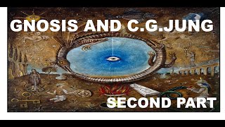 GNOSIS AND JUNG: DISCOVERING THE INNER TRUTH