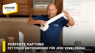 Perfekte Haftung: Fettfreie Untergründe für jede Verklebung ✔ ISOVER live ★ Web-TV für Handwerker