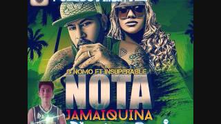 La Insuperable Ft G Nomo Nota Jamaiquina (DjNebur Remix Latin House)