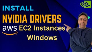 Install NVIDIA Drivers on AWS EC2 Windows Instance