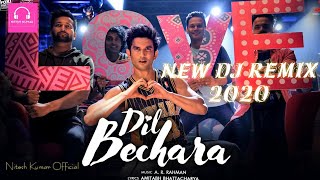 Dil Bechara Dj Remix Song ||Sushant Singh Rajput || Sanjana Sanghi || NK Music Official🥰|dil bechara