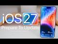 iOS 27 - Prepare To Update!