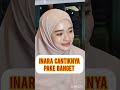 momen Inara Rusli buka cadar #inararusli